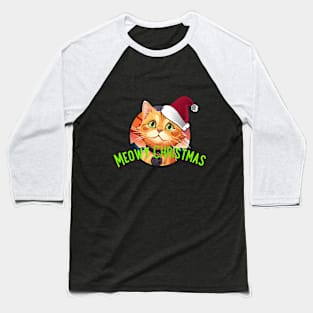 Meowy Christmas- Cat Baseball T-Shirt